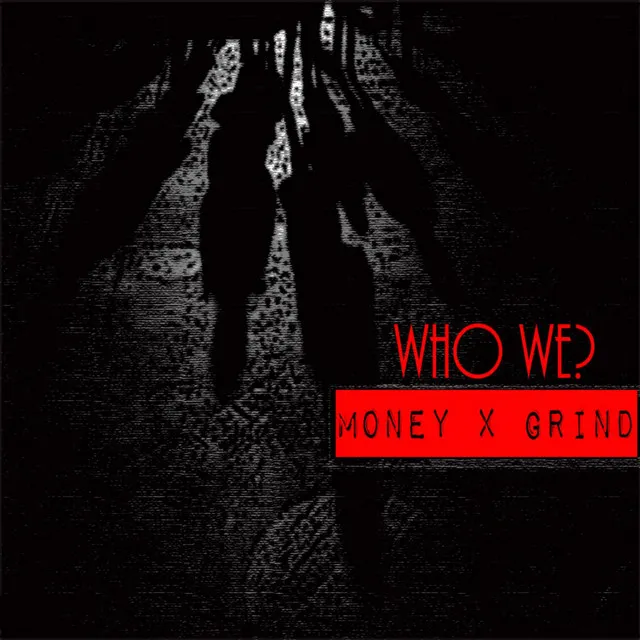 Who We (feat. Grizzy & Clea)