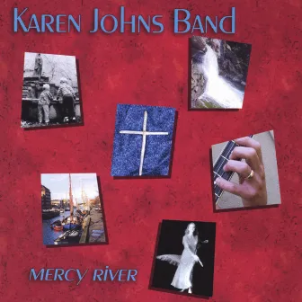 Mercy River by Karen Johns