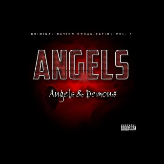 Angels & Demons - Criminal Nation Organization Vol. 3 by Angels