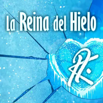 La Reina Del Hielo by K Isabel