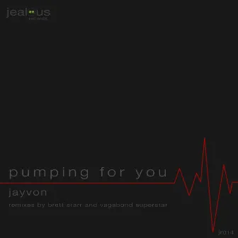 Pumping for You by Jayvon