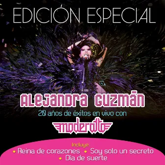 Alejandra Guzmán 20 Años De Exito Con Moderatto (Edición Especial) by Alejandra Guzman