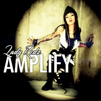 Amplify by Lady Redz