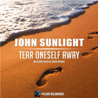 Tear Oneself Away by John Sunlight