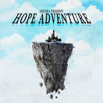 Hope Adventure by Shiuka