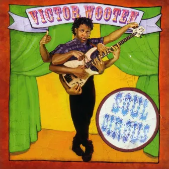 Soul Circus by Victor Wooten