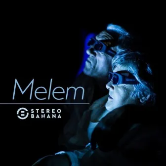 Melem by Stereo Banana