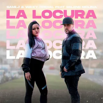 La Locura by Sami J & Waxy Oficial