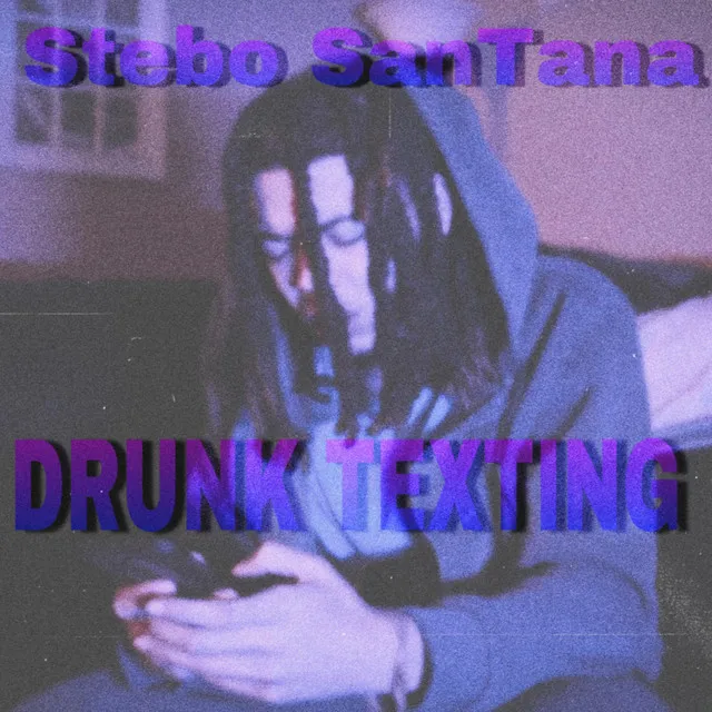 DRUNK TEXTING