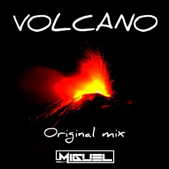 Volcano by Deejay Miguel