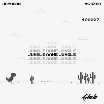 Jungle Aahe Jungle by Jayhaan