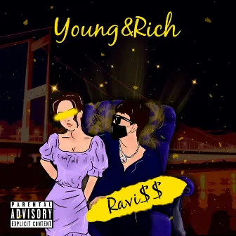 Young&Rich (prod. by steffanbeats) by Ravi$$