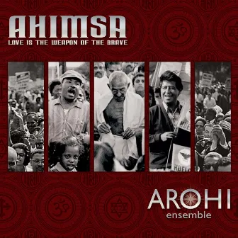 Ahimsa: Love Is the Weapon of the Brave by Somnath Roy