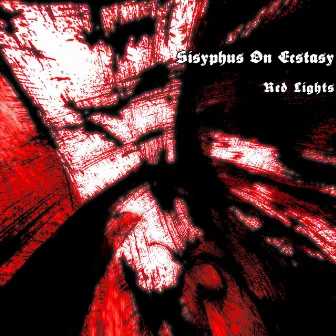 Red Lights by Sisyphus on Ecstasy