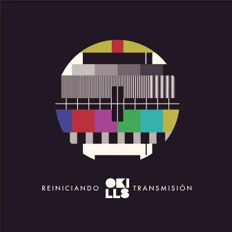 Reiniciando Transmisión by Okills