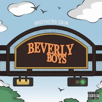 Beverly Boys by Brothers Grim