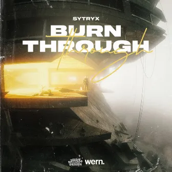 Burn Through by Sytryx