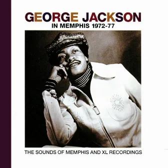 George Jackson in Memphis 1972-1977 by George Jackson