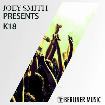 PRESENTS K18 by Joey Smith