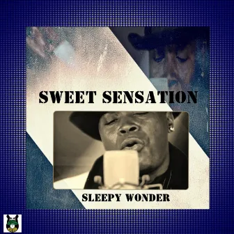 Sweet Sensation by Sleepy Wonder