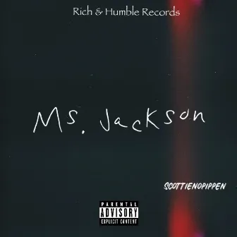 Ms.Jackson by ScottieNoPippen