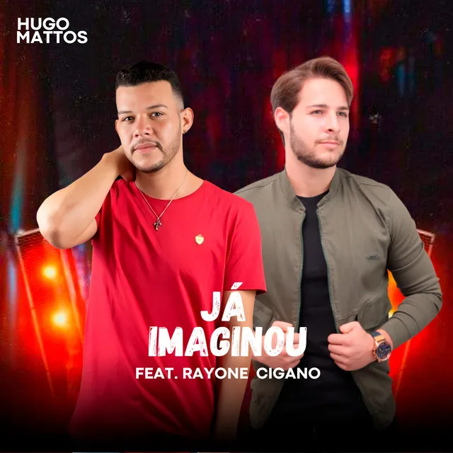 Já Imaginou (feat. Rayone Cigano)