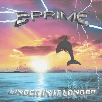 Linger Longer by E-Prime