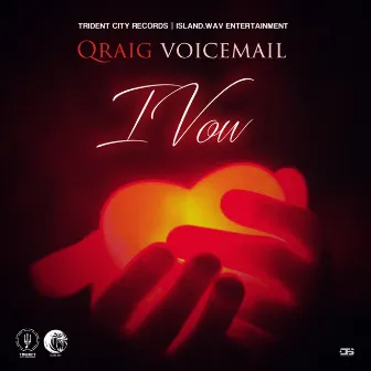 I Vow by Qraig Voicemail