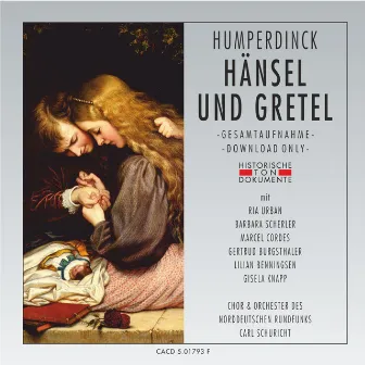 Engelbert Humperdinck: Hänsel und Gretel by Chor des Norddeutschen Rundfunks