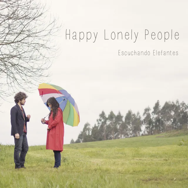 Happy Lonely People