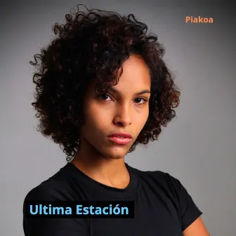 Ultima Estación by Piakoa