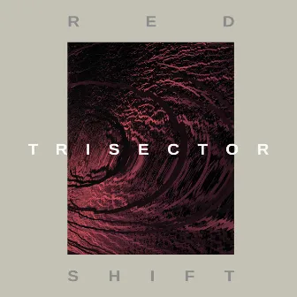 Red Shift by Trisector