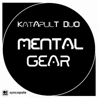 Mental Gear by Katapult Duo