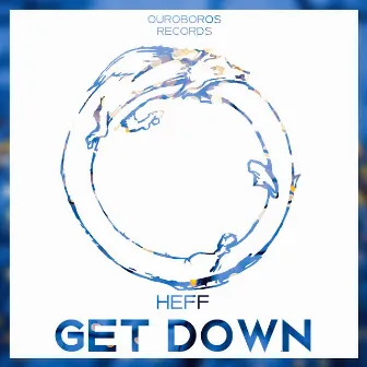 Get Down by Heff