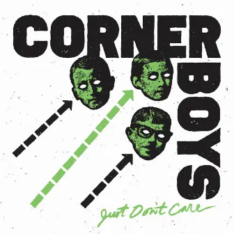 Just Don't Care by Corner Boys