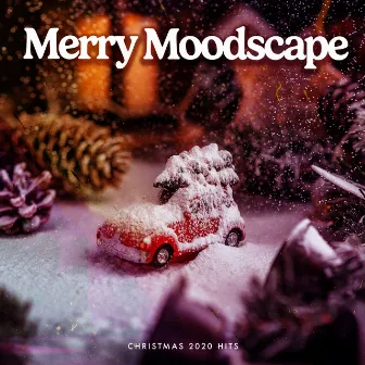 Merry Moodscape by Christmas 2020 Hits