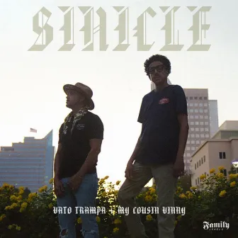 Sinicle by Vato Trampa