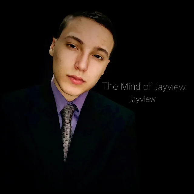 The Mind of Jayview