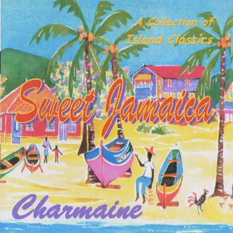 Sweet Jamaica by Charmaine