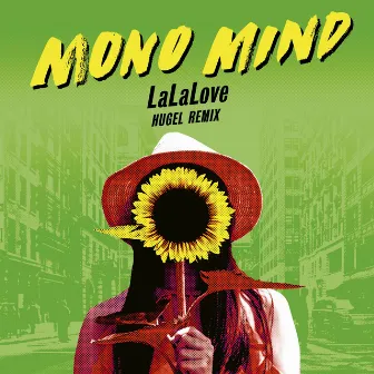 LaLaLove (Hugel Remix) by Mono Mind