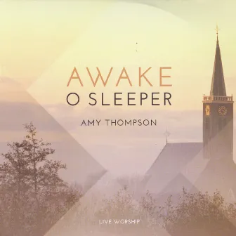 Awake O Sleeper by Amy Thompson