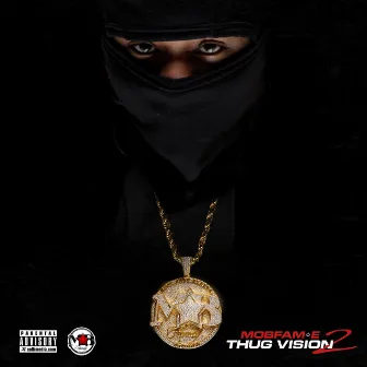 Thug Vision 2 by MobFam E