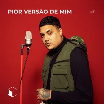 #SV 11 - Pior Versão de Mim / AR Baby by Vt no beat