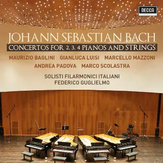 Bach: Concertos For 2, 3, 4 Pianos & Strings by Marco Scolastra