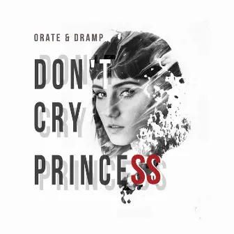 Don't Cry Princess by Carlos Dj Orate