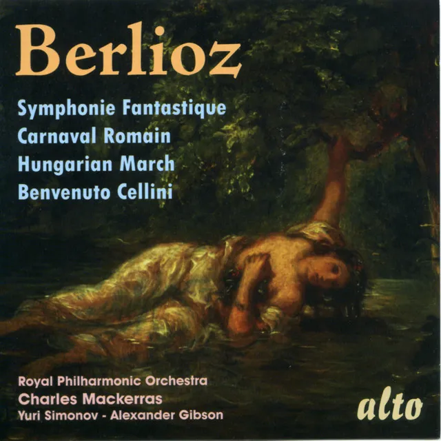 Berlioz: Symphonie Fantastique; Overtures (Berlioz: Symphonie Fantastique, Overtures Roman Carnival & Benvenuto Cellini, Rákóczy March)