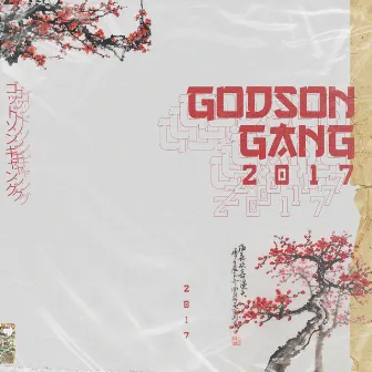 Godson Gang 2017 by Godson Gang