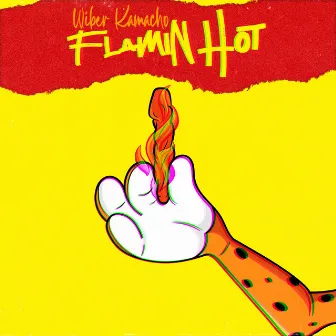 Flamin Hot by Wiber Kamacho