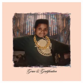 Grace & Gratification by Rich City Proper