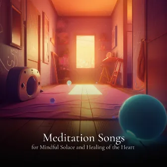 * Meditation Songs for Mindful Solace and Healing of the Heart * by Quit Quick Music